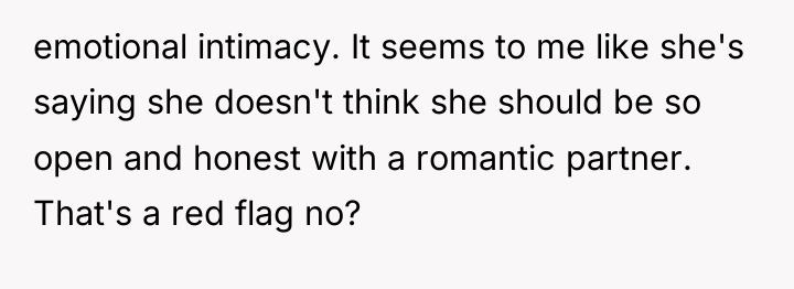 emotional intimacy. It seems to me like she's saying she...