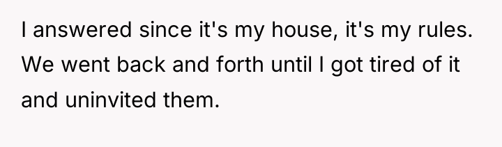 I answered since it's my house, it's my rules. We...