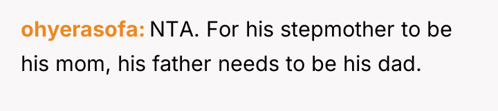 ohyerasofa NTA. For his stepmother to be his mom, his...