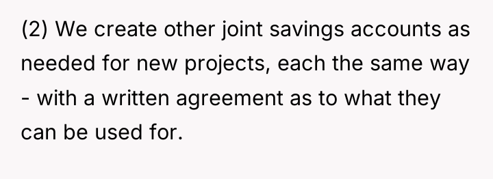 (2) We create other joint savings accounts as needed for...