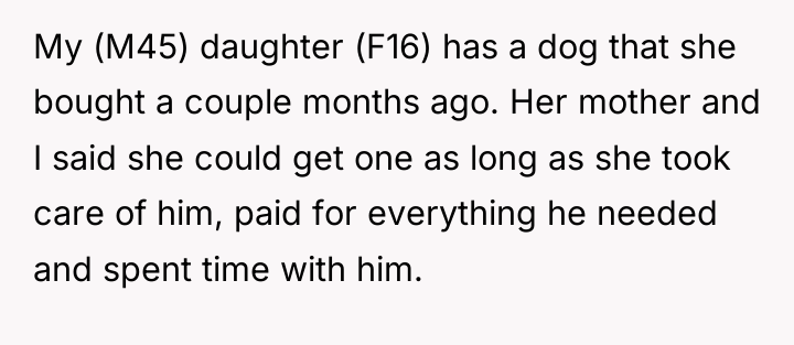 My (M45) daughter (F16) has a dog that she bought...