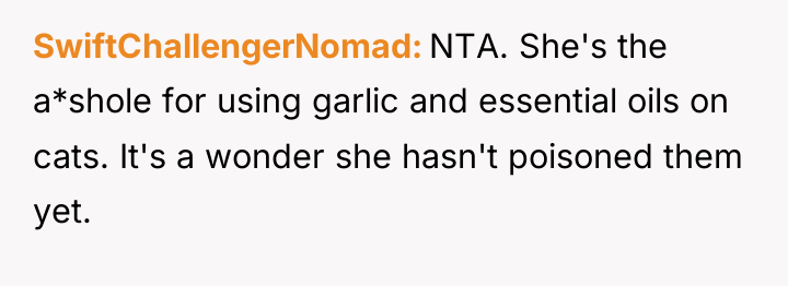 SwiftChallengerNomad NTA. She's the a*shole for using garlic and essential...