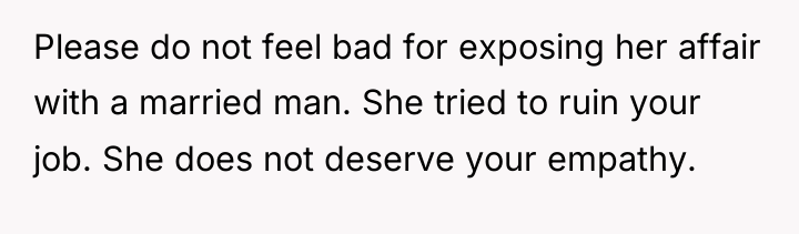 Please do not feel bad for exposing her affair with...