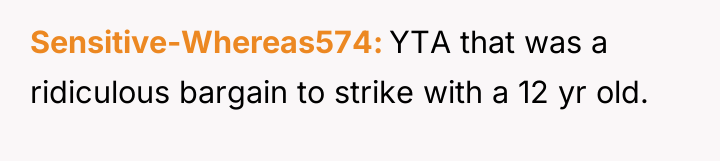 Sensitive-Whereas574 YTA that was a ridiculous bargain to strike with...