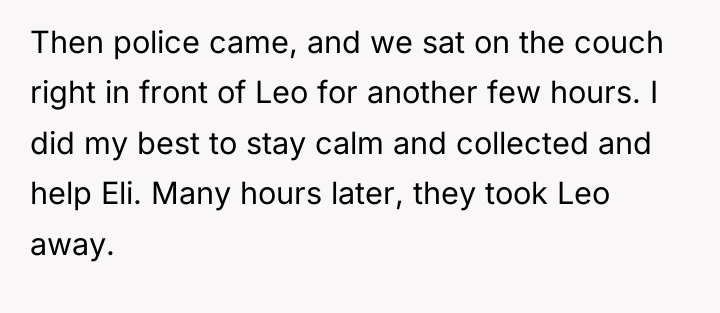 Then police came, and we sat on the couch right...