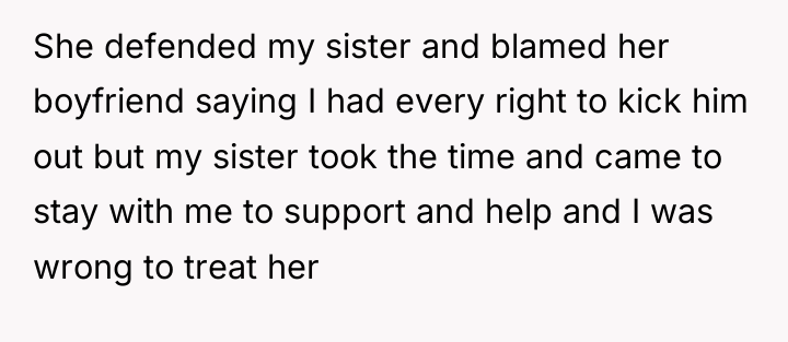 She defended my sister and blamed her boyfriend saying I...