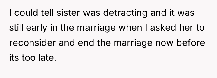 I could tell sister was detracting and it was still...