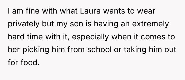 I am fine with what Laura wants to wear privately...