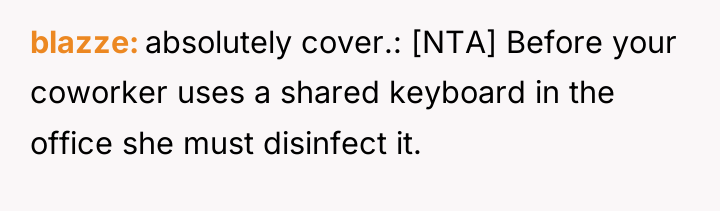blazze absolutely cover.: [NTA] Before your coworker uses a shared...