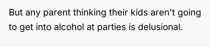But any parent thinking their kids aren't going to get...