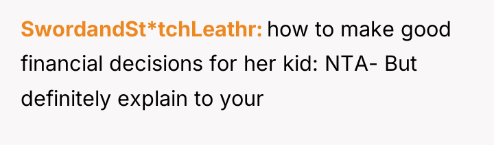 SwordandSt*tchLeathr how to make good financial decisions for her kid:...