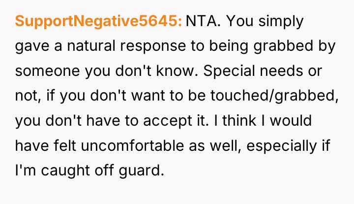SupportNegative5645 NTA. You simply gave a natural response to being...