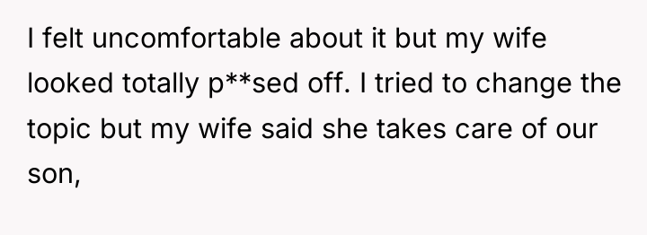 I felt uncomfortable about it but my wife looked totally...