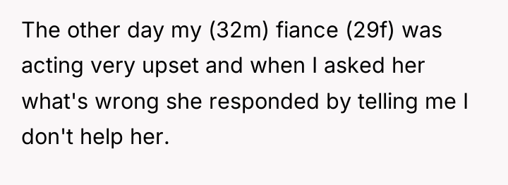 The other day my (32m) fiance (29f) was acting very...