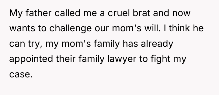 My father called me a cruel brat and now wants...