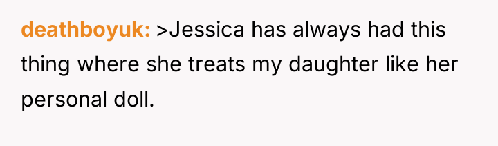 deathboyuk >Jessica has always had this thing where she treats...