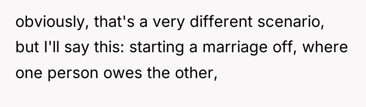 obviously, that's a very different scenario, but I'll say this:...