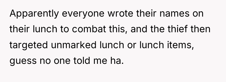 Apparently everyone wrote their names on their lunch to combat...