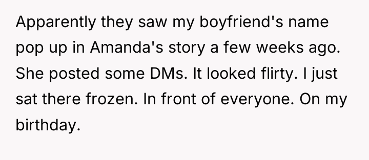 Apparently they saw my boyfriend's name pop up in Amanda's...