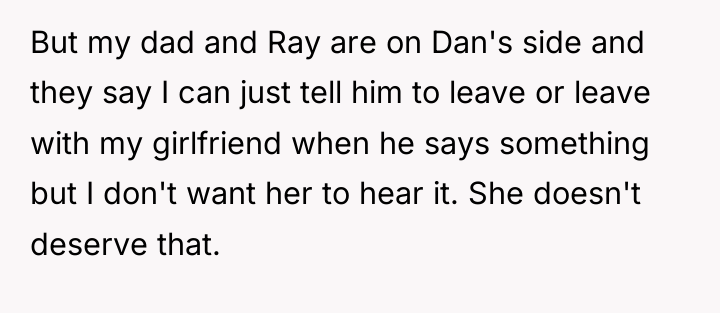 But my dad and Ray are on Dan's side and...