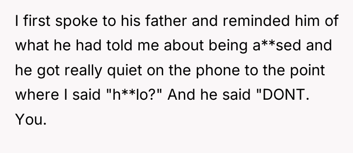 I first spoke to his father and reminded him of...