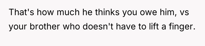 That's how much he thinks you owe him, vs your...