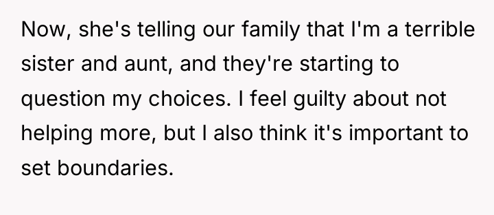 Now, she's telling our family that I'm a terrible sister...