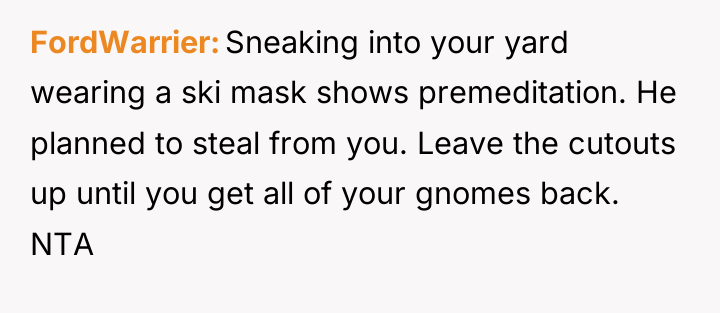 FordWarrier Sneaking into your yard wearing a ski mask shows...