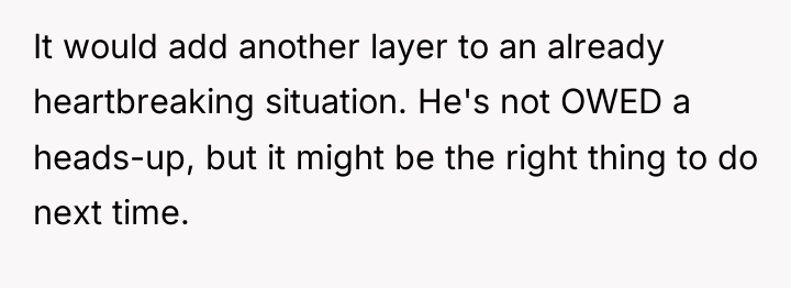 It would add another layer to an already heartbreaking situation....