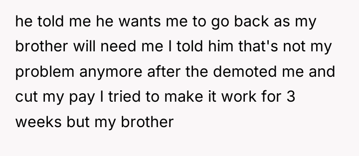 he told me he wants me to go back as...