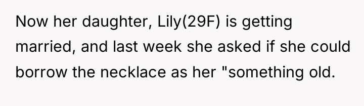 Now her daughter, Lily(29F) is getting married, and last week...