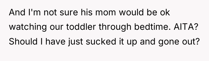 And I'm not sure his mom would be ok watching...