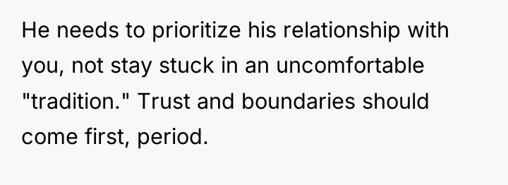 He needs to prioritize his relationship with you, not stay...