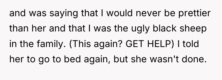 and was saying that I would never be prettier than...