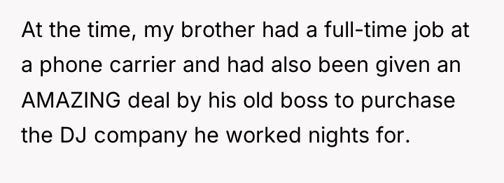 At the time, my brother had a full-time job at...