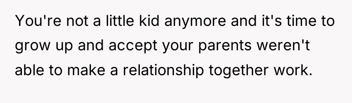 You're not a little kid anymore and it's time to...
