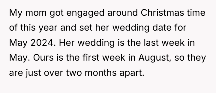 My mom got engaged around Christmas time of this year...