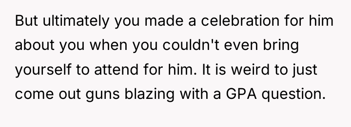 But ultimately you made a celebration for him about you...