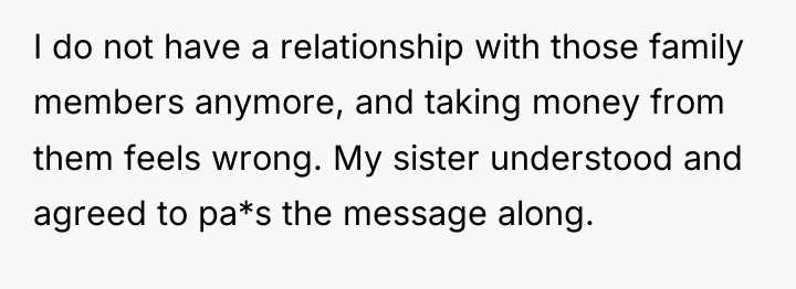 I do not have a relationship with those family members...