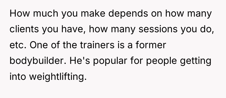 How much you make depends on how many clients you...