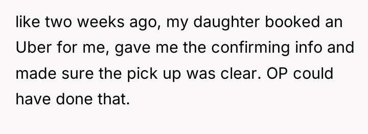 like two weeks ago, my daughter booked an Uber for...