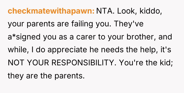 checkmatewithapawn NTA. Look, kiddo, your parents are failing you. They've...