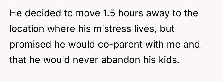 He decided to move 1.5 hours away to the location...
