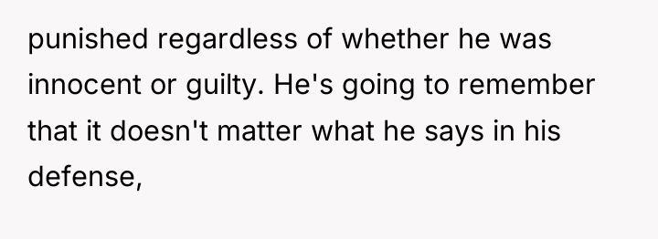 punished regardless of whether he was innocent or guilty. He's...