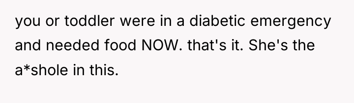 you or toddler were in a diabetic emergency and needed...