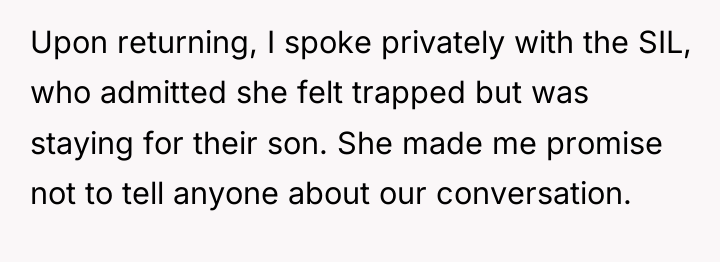 Upon returning, I spoke privately with the SIL, who admitted...