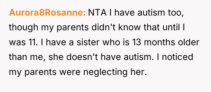 Aurora8Rosanne NTA I have autism too, though my parents didn't...
