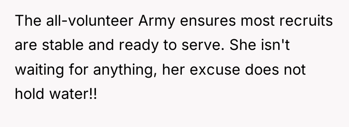 The all-volunteer Army ensures most recruits are stable and ready...