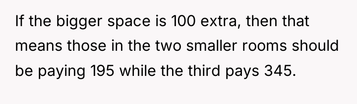 If the bigger space is 100 extra, then that means...