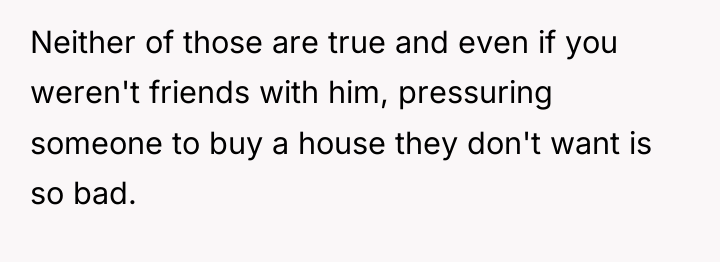 Neither of those are true and even if you weren't...
